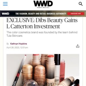 Dibs Beauty Gains LCatterton Investment